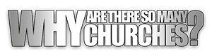 Why Are There So Many Churches Logo